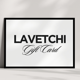 Lavetchi Gift Card